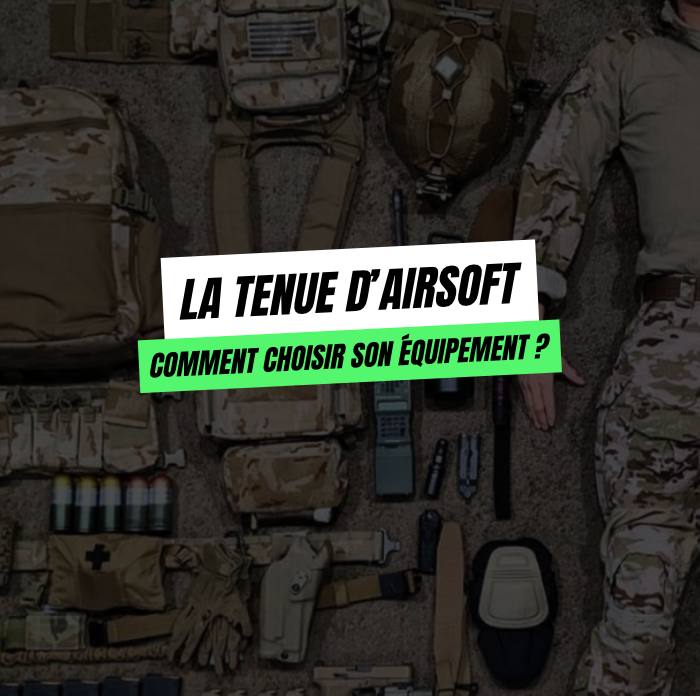 La tenue d’airsoft : comment choisir son équipement ?